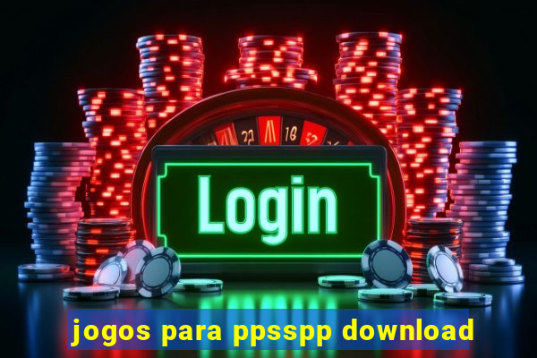 jogos para ppsspp download